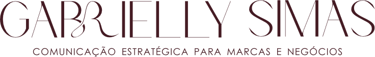 Gabrielly Simas — Comunicação Estratégica para Marcas e Negócios